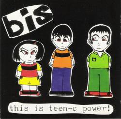 Bis : This Is Teen-C Power!